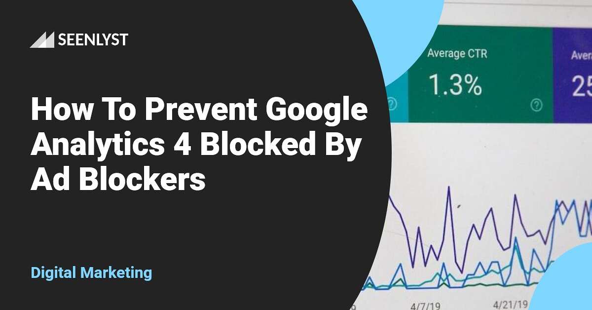 How To Prevent Google Analytics Blocked By Ad Blockers